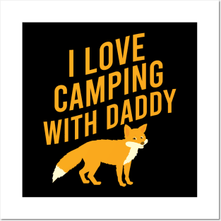 I love camping with daddy Posters and Art